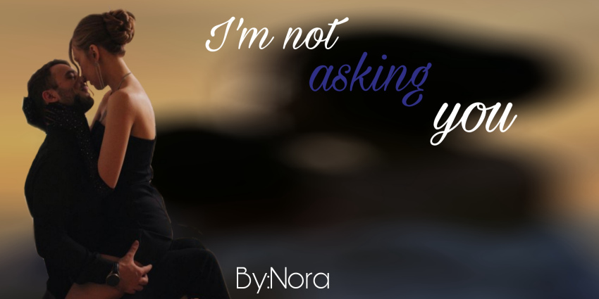 I'm not asking you