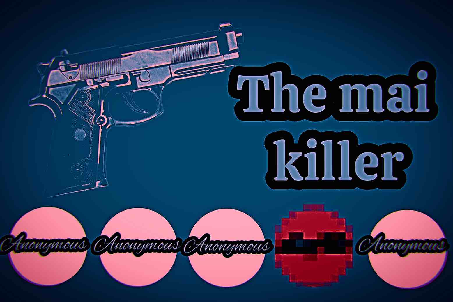 The main killer4p