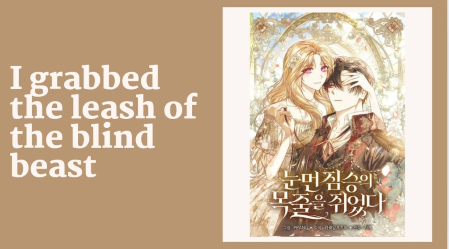 I grabbed the leash of the blind beast , ch1